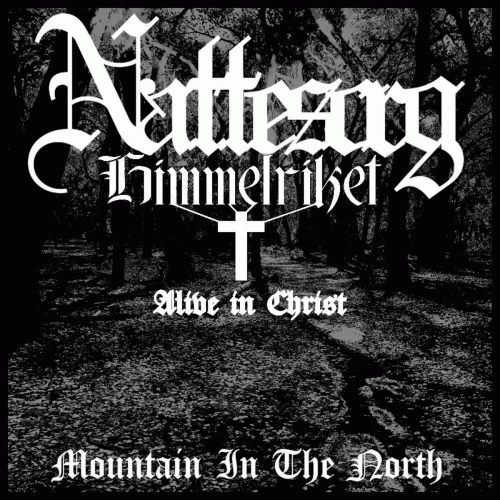 Nattesorg : Alive in Christ - Mountain in the North